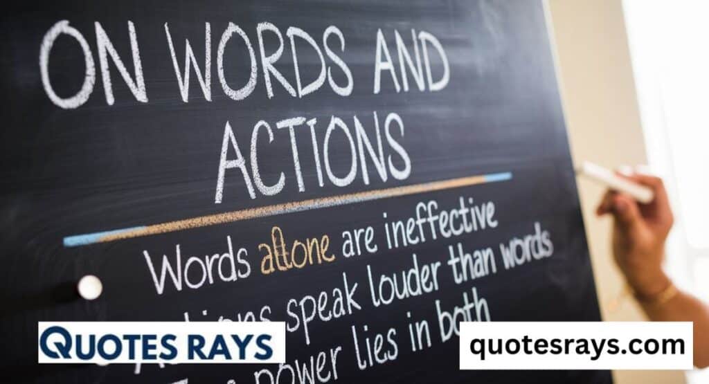 Quotes On Words and Action