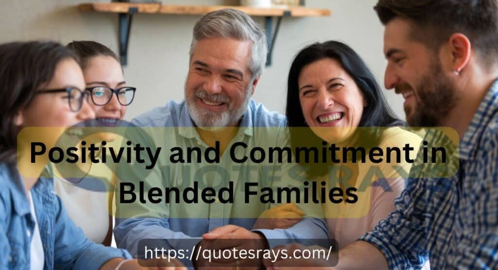 Positivity and Commitment in Blended Families