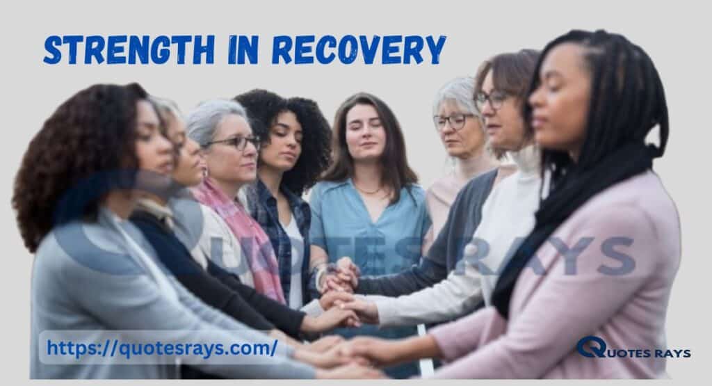 Strength in Recovery