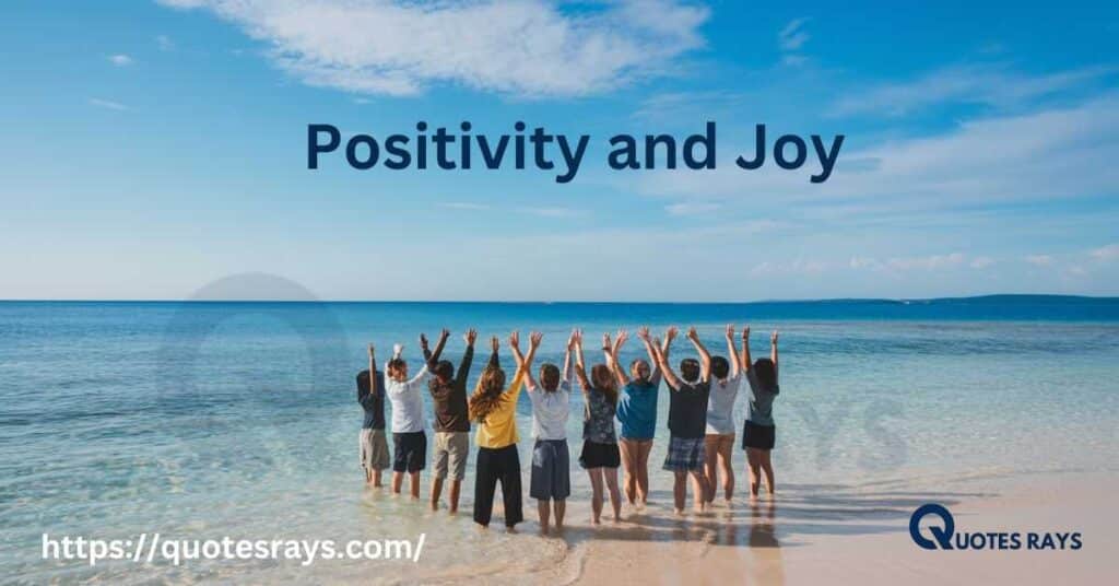 Positivity and Joy