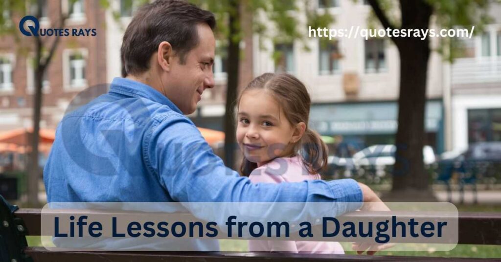 Life Lessons from a Daughter