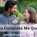 You Complete Me Quotes