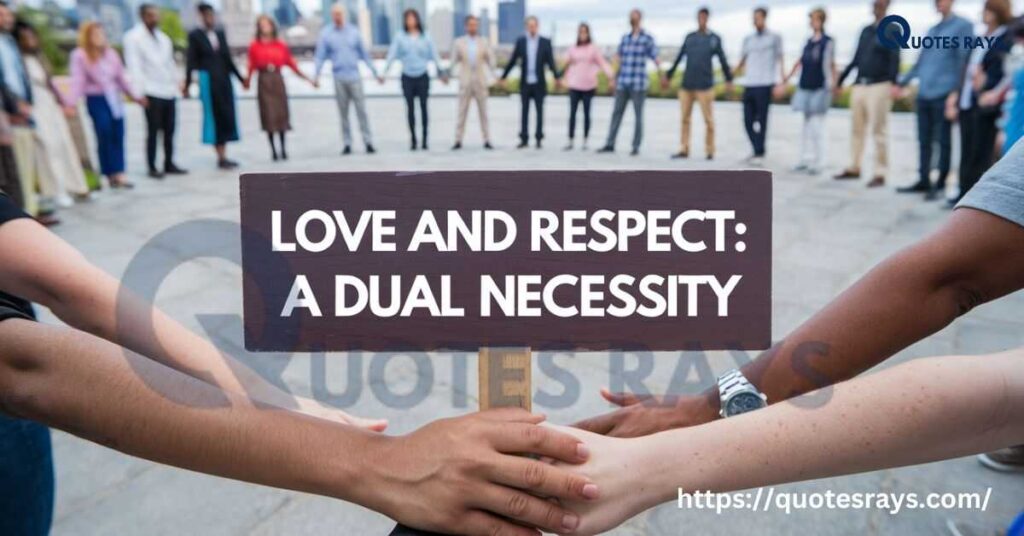 Love and Respect: A Dual Necessity