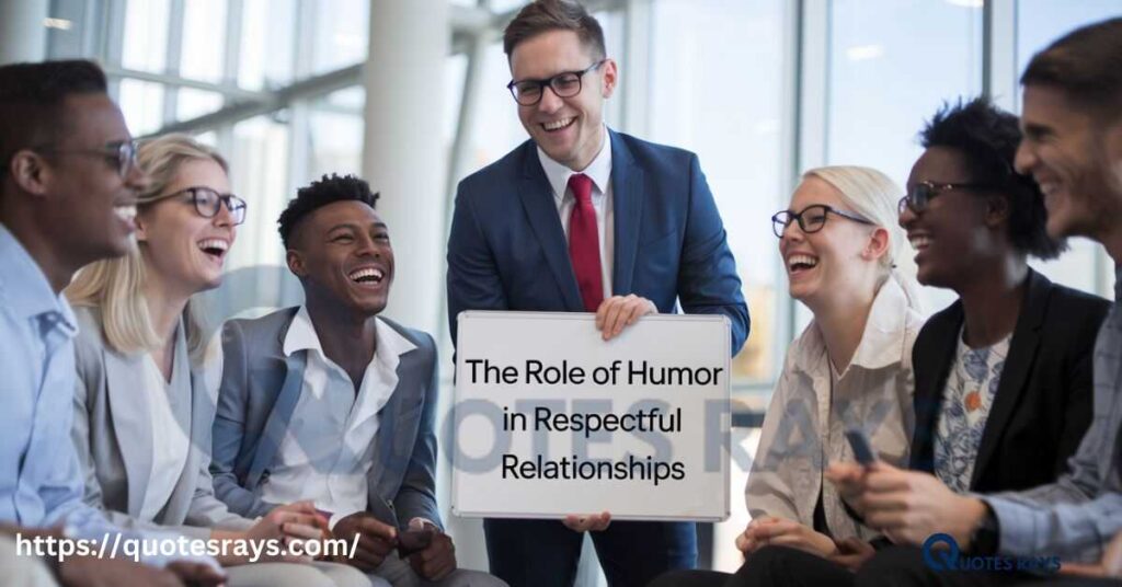 The Role of Humor in Respectful Relationships