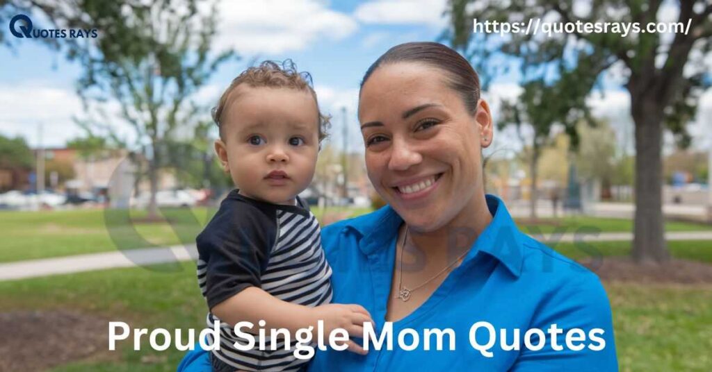 Proud Single Mom Quotes