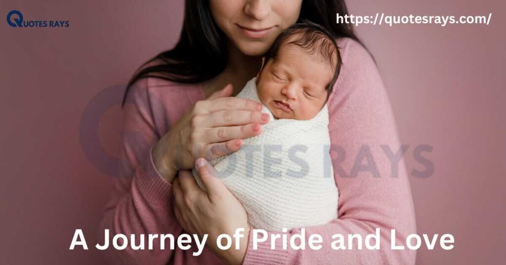 Motherhood: A Journey of Pride and Love