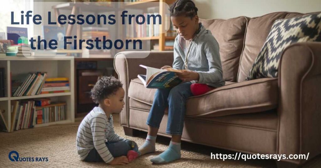 Life Lessons from the Firstborn