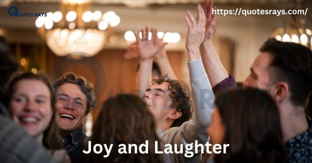 Joy and Laughter