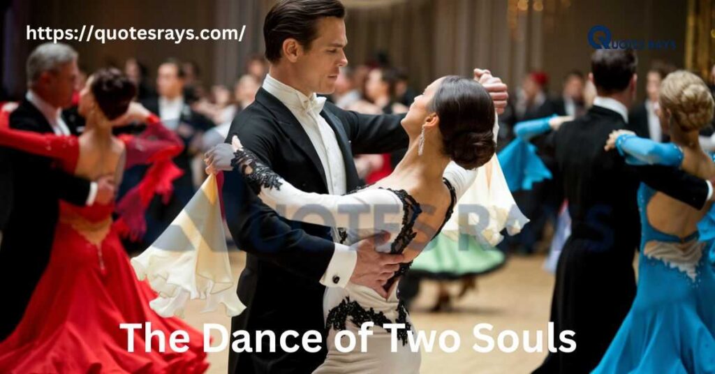 The Dance of Two Souls