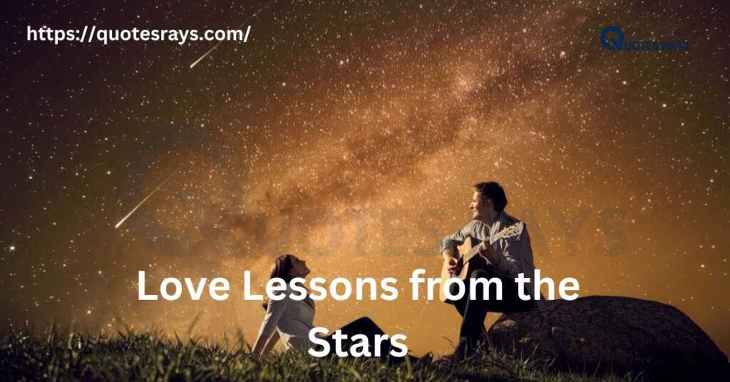 Love Lessons from the Stars