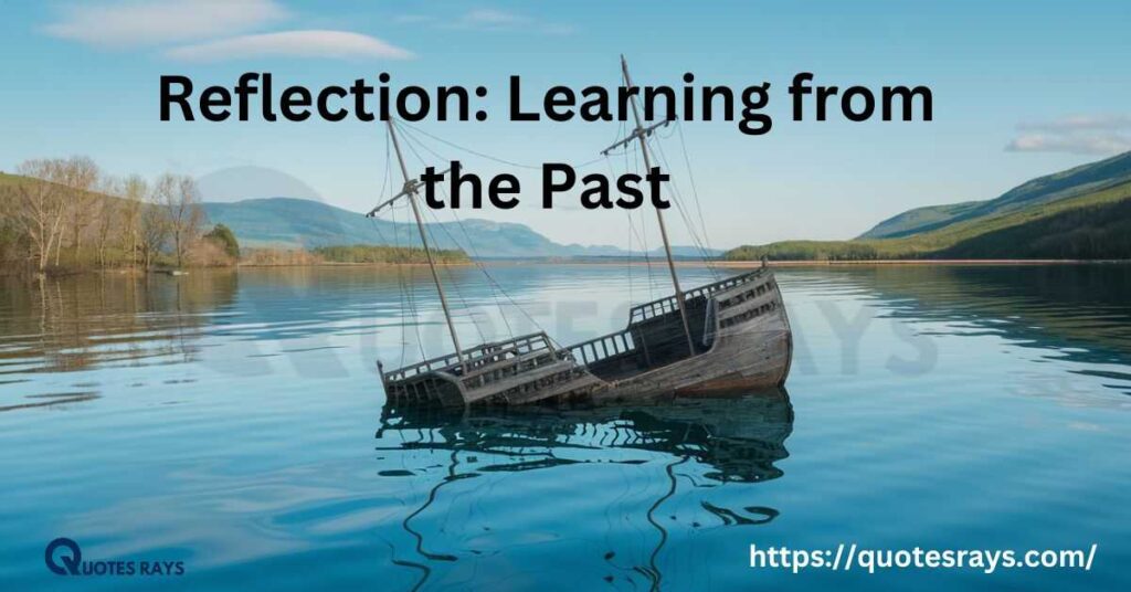 Reflection: Learning from the Past