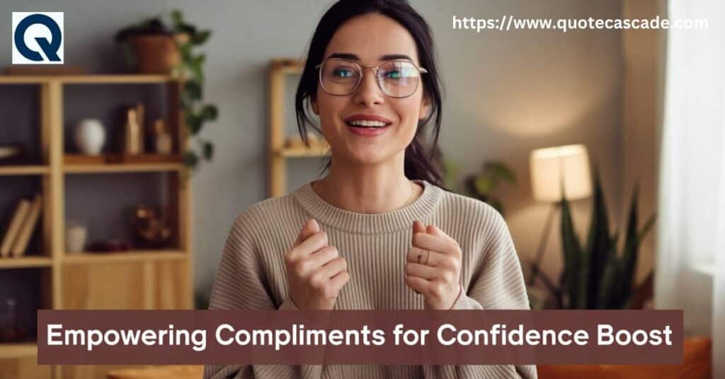 Empowering Compliments for Confidence Boost 💪